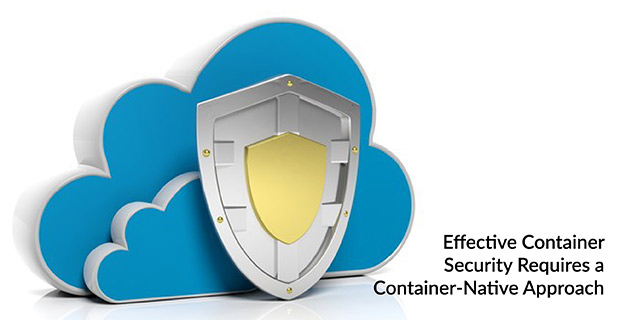 Container Security Native Approach