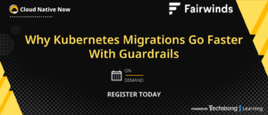 Why Kubernetes Migrations Go Faster With Guardrails