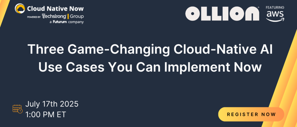 Three Game-Changing Cloud-Native AI Use Cases You Can Implement Now
