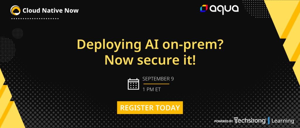 Deploying AI on-prem? Now secure it!